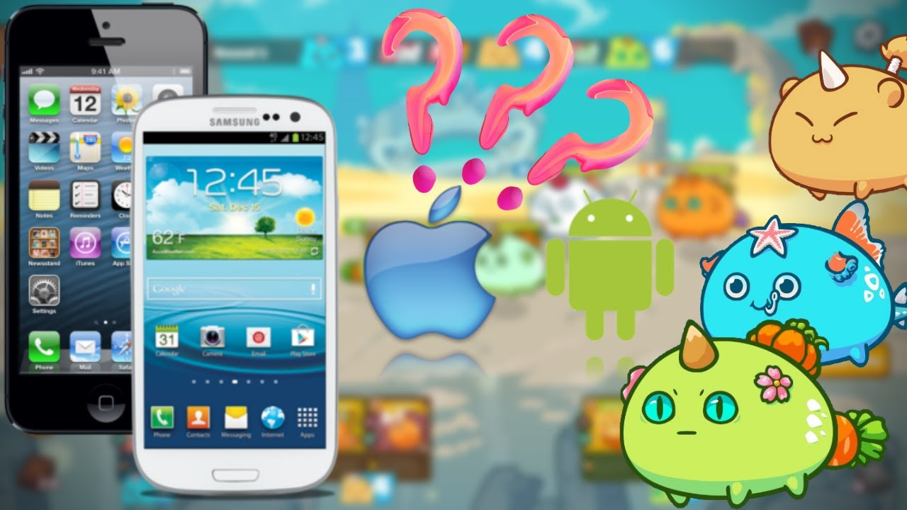 How to Play Axie Infinity on Your iPhone and Android Smartphone